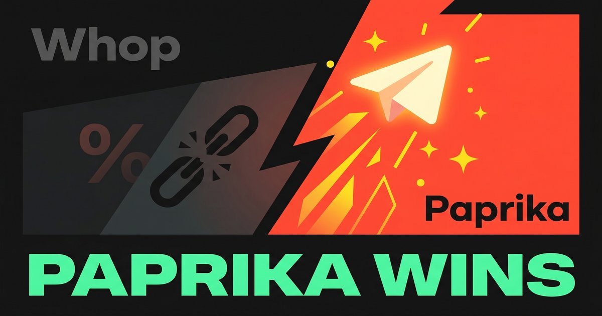 Paprika vs Whop comparison — zero commission Telegram-native access vs 3% platform fee marketplace
